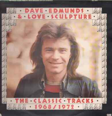 Dave Edmunds & Love Sculpture The Classic Tracks 1968/1972 NEAR MINT Vinyl LP