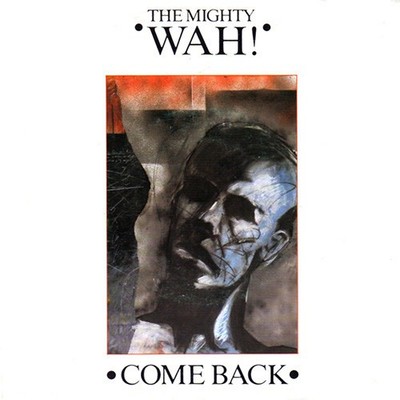 Wah! - Come Back (7'', Single, Pap) (Near Mint (NM or M-)) - 2791650004