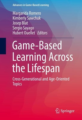Game-Based Learning Across the Lifespan Margarida Romero