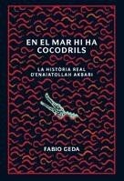 En el mar hi ha cocodrils : la història real dEnai... | Buch | Zustand sehr gut