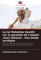 La Loi Mahatma Gandhi Sur La Garantie De L'emploi Rural National - Une éTude...