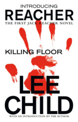 Killing Floor (Jack Reacher) - Paperback By Child, Lee - GOOD