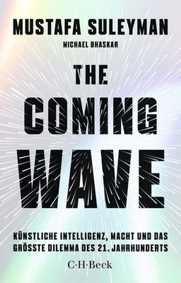 The Coming Wave | Mustafa Suleyman, Michael Bhaskar | deutsch | The Coming Wave