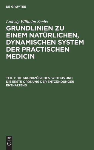 Ludwig Wilhelm  Die Grundzüge Des Systems Und Die Erste Ordnung Der E (Hardback)