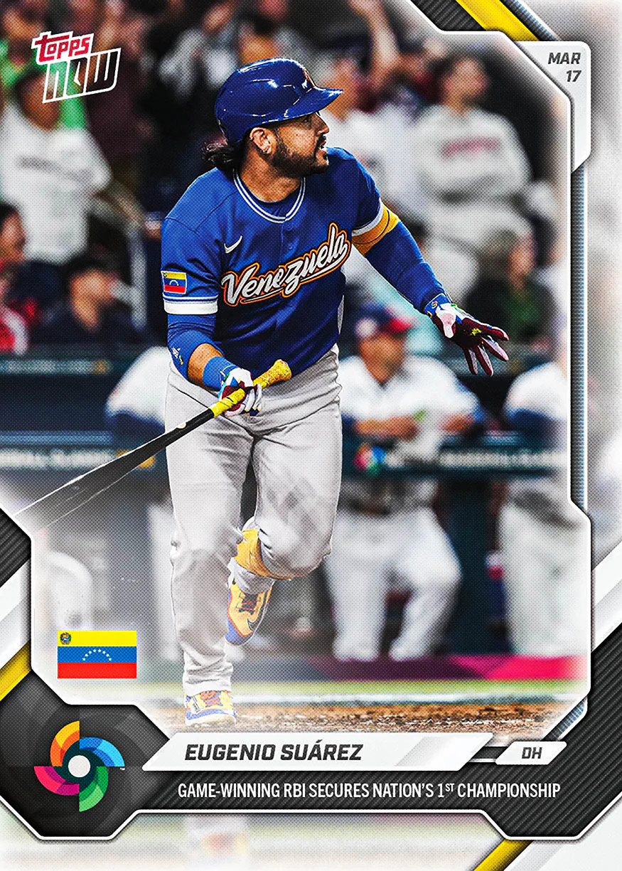 2026 Topps Now WBC WB41 Eugenio Suarez Venezuela GW RBI 1st Championship