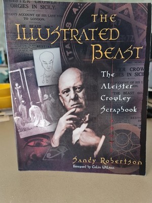 The Illustrated Beast - Aleister Crowley Sammelalbum - Sandy Robertson 2002
