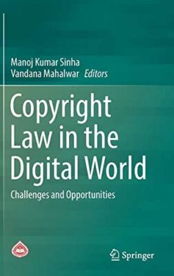 Copyright Law in the Digital World: Challenges and Opportunities