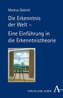 Die Erkenntnis Der Welt Markus Gabriel