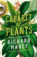 The Cabaret Of Plants | Botany And The Imagination | Richard Mabey | Taschenbuch