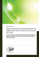 Apprentissage Technologique En Exportant En Tunisie Et En CoréE Du Sud AmèNe Kha