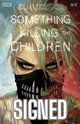   SIGNED - SOMETHING IS KILLING THE CHILDREN 47 KIRKHAM Variant A LTD 500 COA