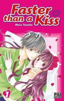 Faster than a Kiss T01 von Meca, Tanaka | Buch | Zustand sehr gut
