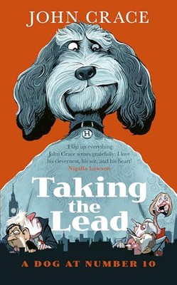 Die Leine nehmen: Ein Hund auf Platz 10 - Crace, John