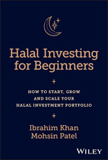 Halal Investing for Beginners: How to Start, Grow and Scale Your Halal Investmen