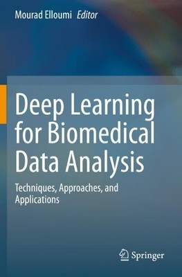 Deep Learning for Biomedical Data Analysis - 9783030716783