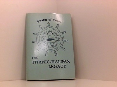 Roster of Valor: The Titanic-Halifax Legacy betty-watson-arnold-watson: