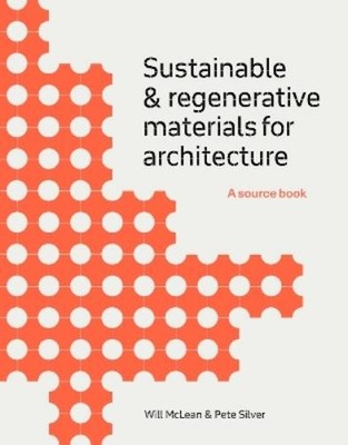 Will McLean Pete  Sustainable and Regenerative Materials for Archit (Paperback)
