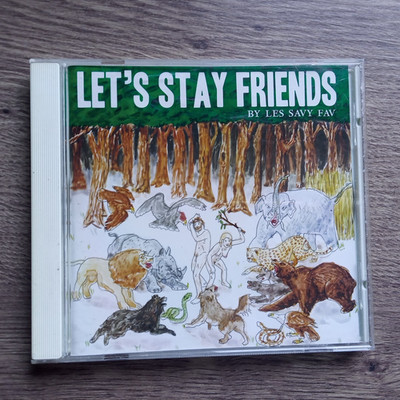 LES SAVY FAV - Let's Stay Friends