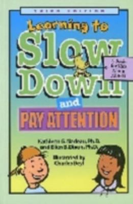 Learning to Slow Down and Pay Attention, 3rd Edition: A Book for Kids about ADHD