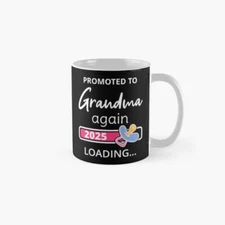 Promoted To Grandma Again 2025 Loading I Classic Mug , Gift For Family