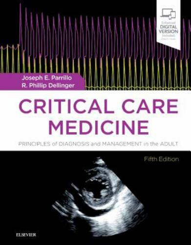 Critical Care Medicine Principles of Diagnosis and Management in the Adult 5e