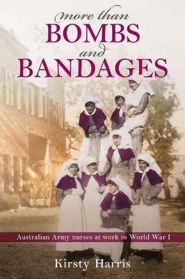 More than Bombs and Bandages by Kirsty Harris Paperback Book
