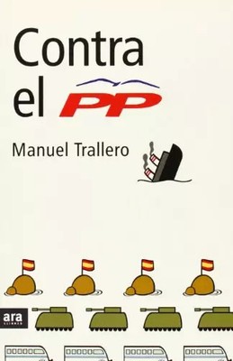 Contra El Pp (CATALAN), Manuel Trallero de Arriba