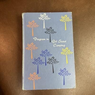 Program In Girl Scout Camping by Janet E. Tobitt   Copyright 1959   Hardcover