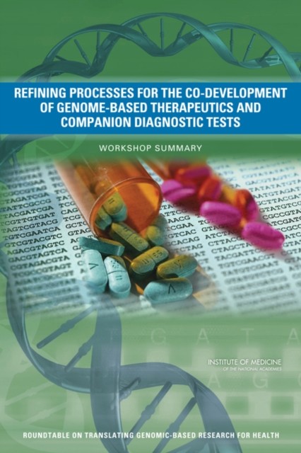 Refining Processes for the Co-Development of Genome-Based Therapeutics and