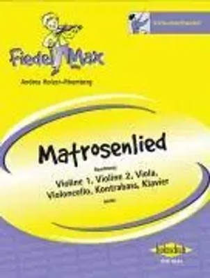 Matrosenlied | Andrea Holzer-Rhomberg | Fiedel-Max | Partitur + Stimmen | 2008