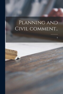 Planning And Civil Comment  ; 9