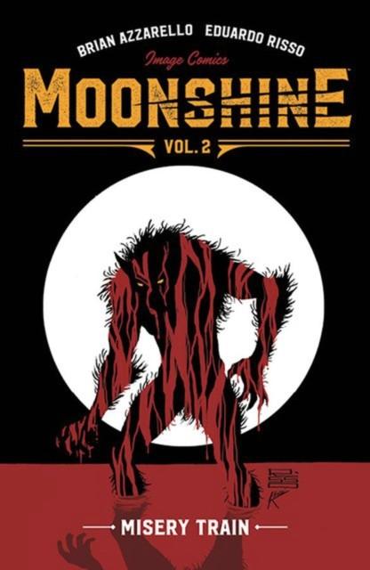 Moonshine Volume 2: Misery Train by Brian Azzarello (Paperback Book)