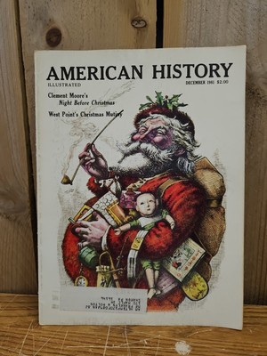 Vintage American History Illustrated Magazine Dec 1981 Night Before Christmas 