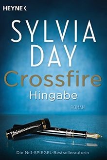 Crossfire 04. Hingabe: Roman  von Day, Sylvia | Buch | Zustand sehr gut