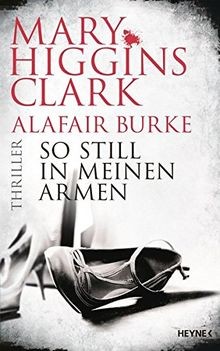 So still in meinen Armen: Thriller von Higgins Clark, Ma... | Buch | Zustand gut