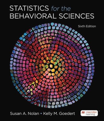 Statistics for the Behavioral Sciences Susan A. Nolan