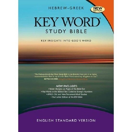 Key Word Study Bibles Ser. HebrewGreek Key Word Study Bible (2013