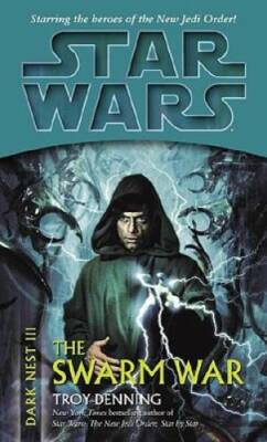 The Swarm War (Star Wars: Dark Nest, Book 3) - Mass Market Paperback - GOOD