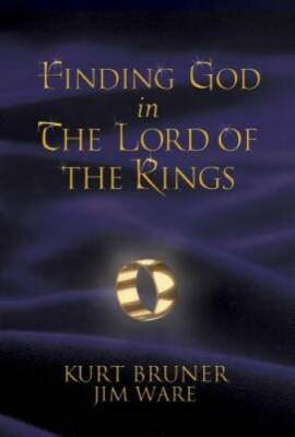 Finding God in the Lord of the Rings - Hardcover By Bruner, Kurt - VERY GOOD