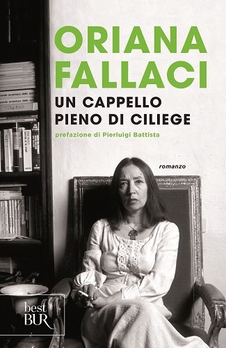 Libri Oriana Fallaci - Un Cappello Pieno Di Ciliege