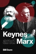 Keynes and Marx, Bill Dunn,  Paperback