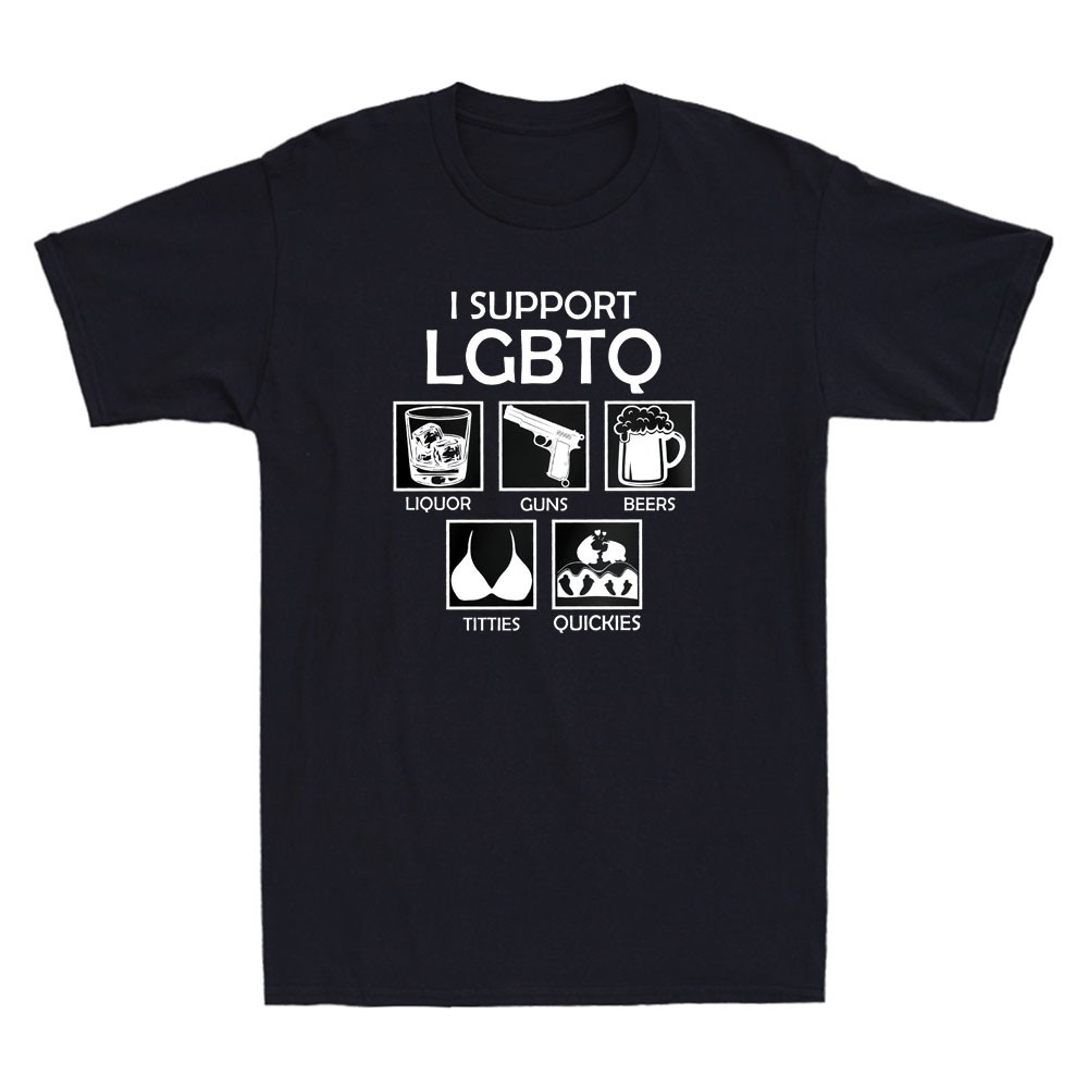 I Support LGBTQ Funny Drinking Adult Rude Stag Meme Joke Novelty Men's T-Shirt