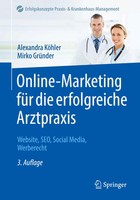 Online-Marketing FüR Die Erfolgreiche Arztpraxis | Alexandra KöHler (U. A.)
