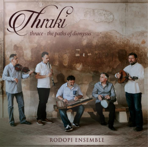 Rodopi Ensemble Thraki - Thrace: The Paths of Dionysus (CD) Album