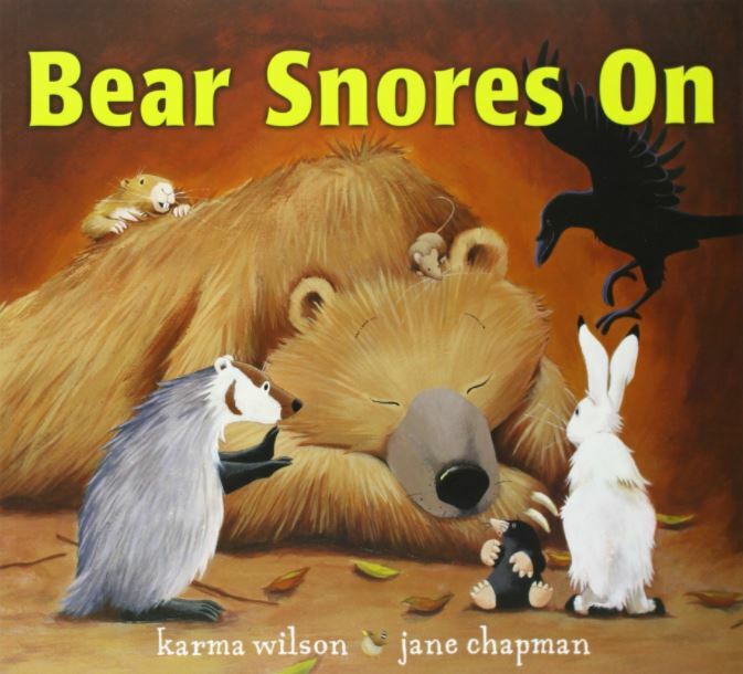 Bear Snores On, Karma Wilson,Jane Chapman, New Book