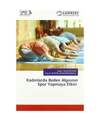 Kad¿nlarda Beden Alg¿s¿n¿n Spor Yapmaya Etkisi, Didem Yavuz Söyler, Doç. M