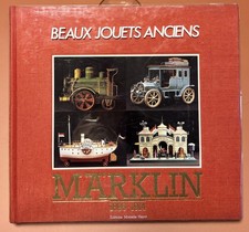 Jouets Anciens : MÄRKLIN 1895-1914 / Ouvrage de Référence