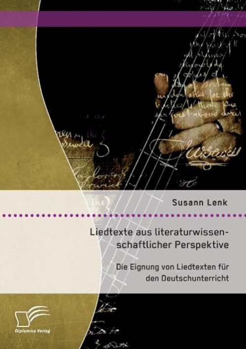 Thumbnail - Liedtexte Aus Literaturwissenschaftlicher Perspektive: Die Eignung