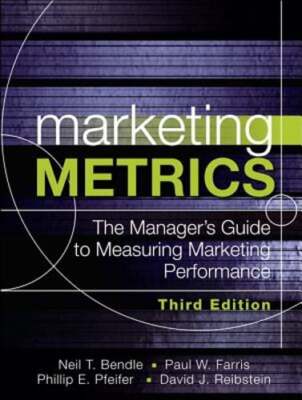 Marketing Metrics: The Manager's Guide to Measuring Marketing Performance: Used