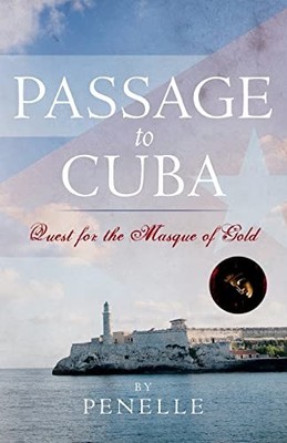 Passage to Cuba: Quest for the Masque of Go..., Penelle